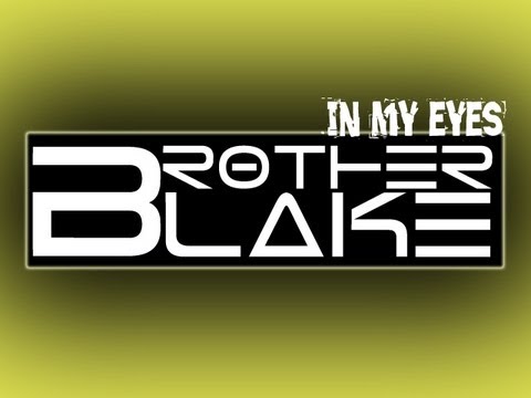 Brother Blake - In My Eyes