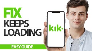 How To Fix Kik Messaging App Keeps Loading | Final Solution
