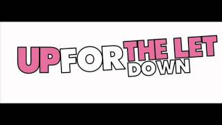 Up For The Let Down - Wont Walk Away (unreleased)