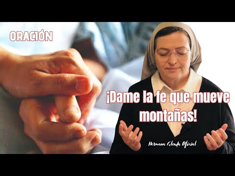 DAME LA FE QUE MUEVE MONTAÑAS - Hermana Glenda Oficial