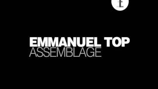 Emmanuel Top   Assemblage