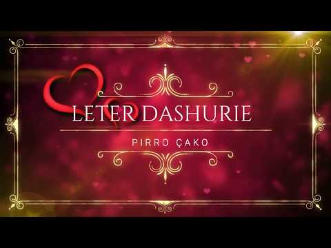 PIRRO ÇAKO - LETER DASHURIE  ( Lyrics )