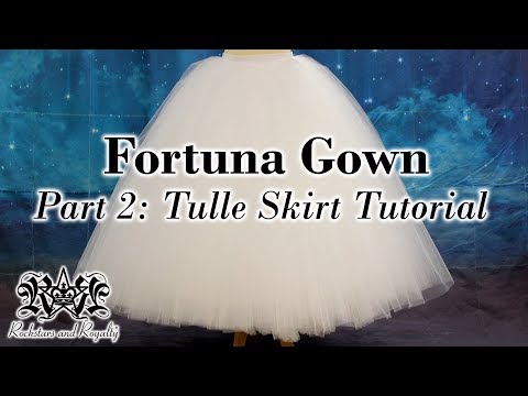 How To Make A Tulle Skirt | Fortuna Gown Part 2