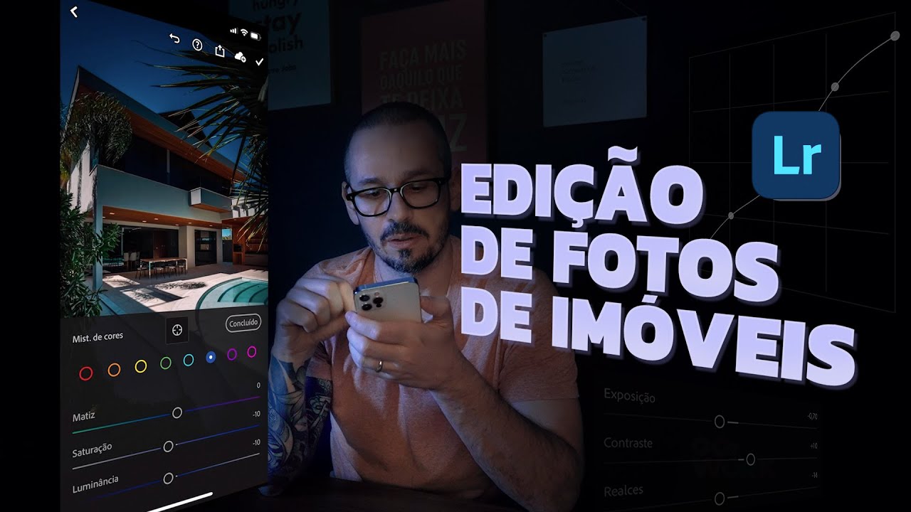 Edição na Prática: Fotos de Imóveis pelo Celular com o  Lightroom