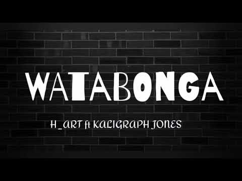 h_art the band ft kaligraph Jones – watabonga ( lyrics)