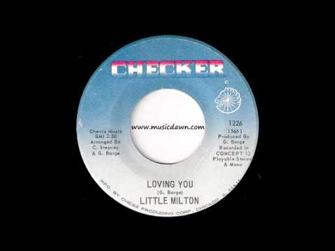 Little Milton - Loving You [Checker] 1969 R&B Soul 45 Video