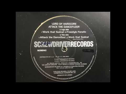 Lord Of Hardcore - Attack The Dancefloor. Screwdriver Records