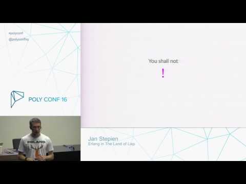 PolyConf 16: Erlang in The Land of Lisp / Jan Stepien