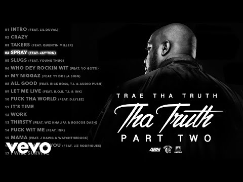 Trae Tha Truth - Spray (Audio) ft. Jay'ton