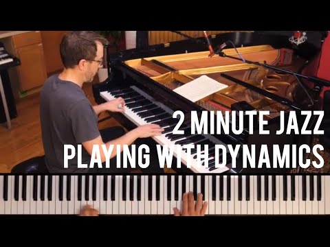 Playing With Dynamics - Geoffrey Keezer | 2 Minute Jazz