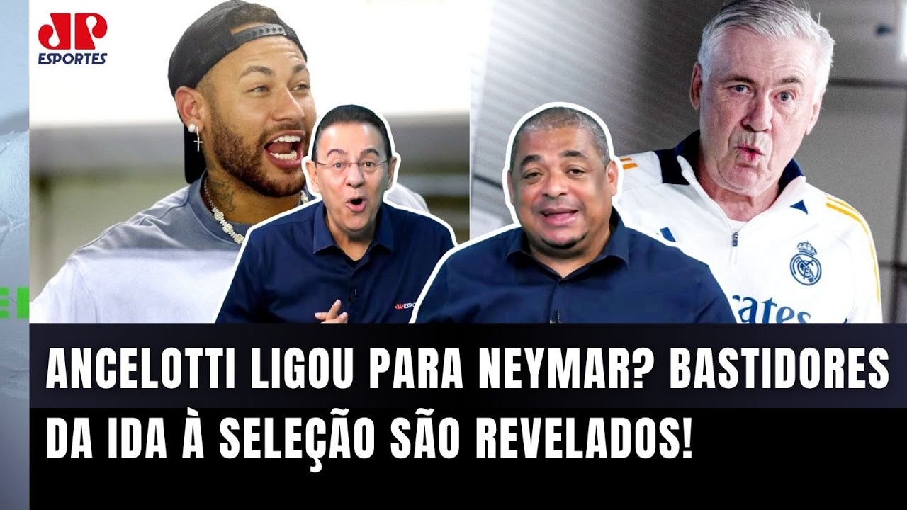 "SAIU AGORA A INFORMAÇÃO! Foi REVELADO que o Ancelotti e o Neymar..." VEJA DEBATE sobre a Seleção!