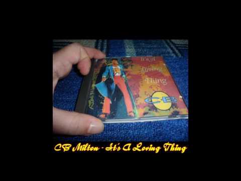 CB Milton - It's A Loving Thing (Airplay Edit)
