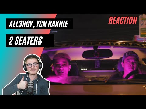 Farang (German) react to All3rgy, YCN Rakhie - 2 SEATERS in English