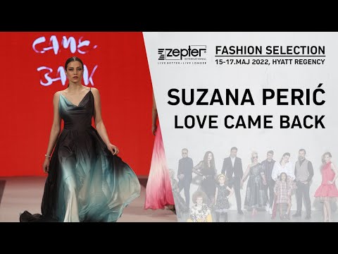 Zepter Fashion Selection - Suzana Perić - Love Came Back