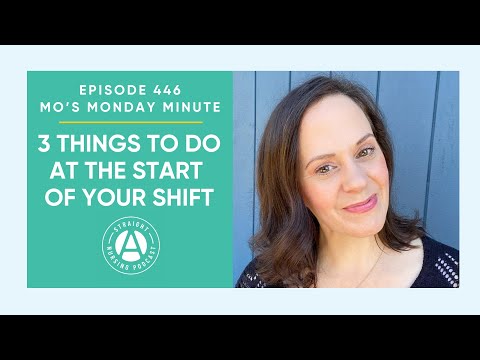 #446: MMM - 3 Things To Do at The Start of Your Shift | Straight A Nursing: Study for nursing...