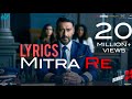 Mitra Re(Lyrics)|Runway 34 | Amitabh Bachchan, Ajay Devgan,Rakul Preet |Arijit Singh & Jasleen Royal