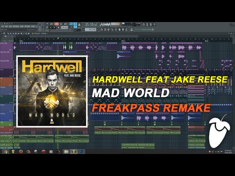 Hardwell Feat. Jake Reese - Mad World [FL Studio Remake + FREE FLP]