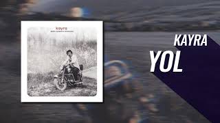 Kayra - Yol