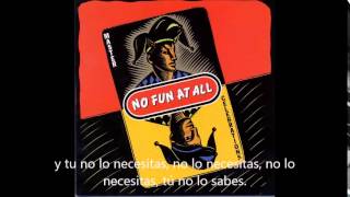 No Fun At All - Lose another friend (Sub Español)