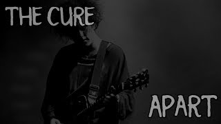 The Cure - Apart   Subtitulada (Inglés / Español)