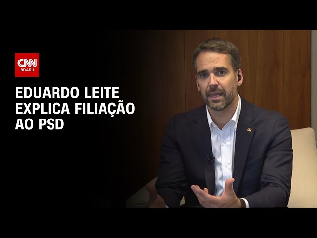 Eduardo Leite: Governador do RS fala à CNN sobre filiação ao PSD | CNN 360º