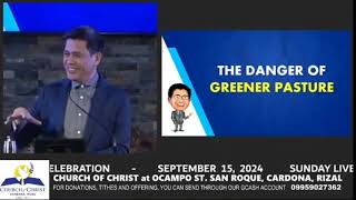 THE DANGER OF GREEN PASTURE