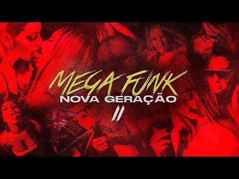 Mega Funk - Da Nova Geração 2 (Prod. @darix.music7)