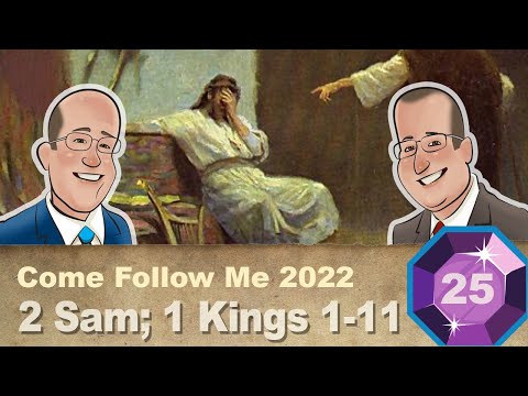 Scripture Gems S03E25-Come Follow Me: 2 Samuel; 1 Kings 1-11 (June 20-26, 2022)