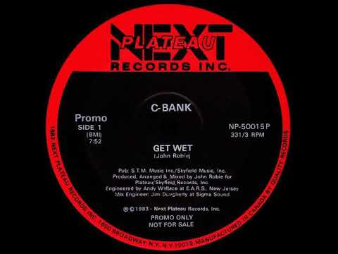 C-Bank - Get Wet (Remastered)