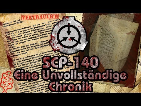 SCP-140: [Eine Unvollständige Chronik] (German/Deutsch)