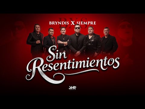 BXS - Sin Resentimientos (Video Oficial)