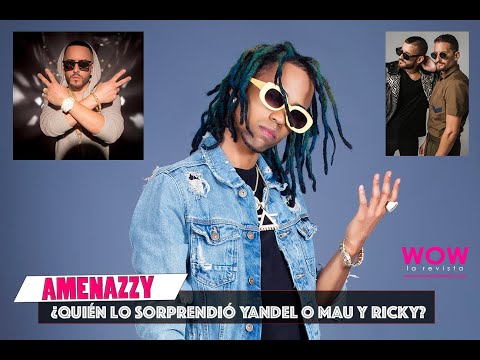 Amenazzy sorprendido con Yandel, o Mau y Ricky | Calmarme 2 | Entrevista