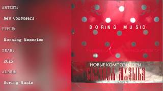 New Composers - Morning Memories