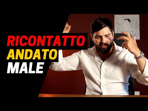 Ho scritto alla mia Ex, ma NON è andata bene - Cosa fare?