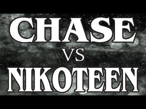 Chase vs Nikoteen