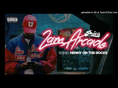 Pries - Henny on the Rocks (Audio)
