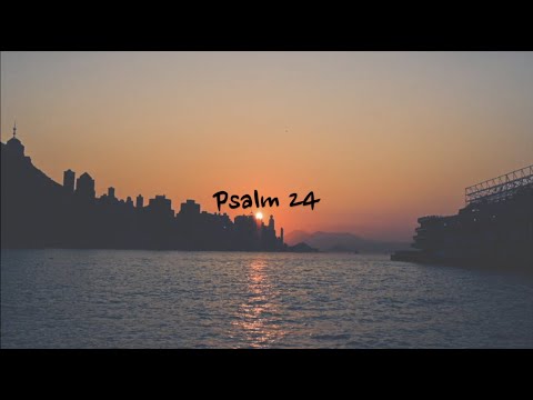 Psalm 24 - NIV | AUDIO BIBLE & TEXT [With Piano]
