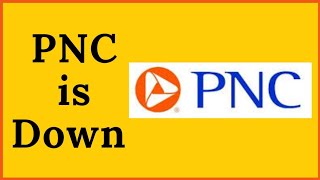 PNC is Down | PNC Mobile Banking Down