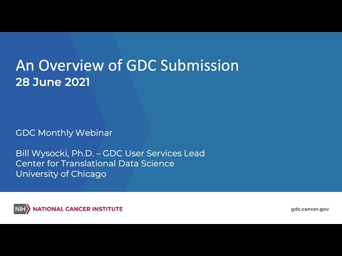 An Overview of GDC Submission – June 28, 2021 GDC Monthly Webinar