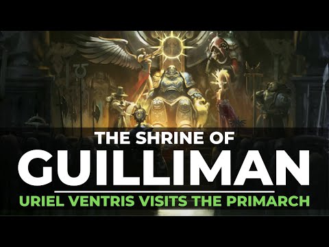 URIEL VENTRIS AND THE SHRINE OF ROBOUTE GUILLIMAN