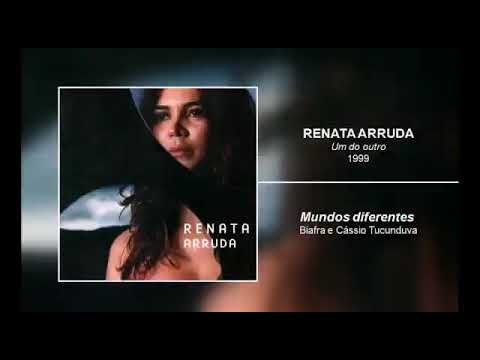 Mundos Diferentes - Renata Arruda