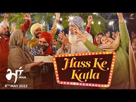 Hass ke Katla - Karamjit Anmol | Gippy Grewal | Jay K | Maa Punjabi Movie | Humble | Saga | 6th May
