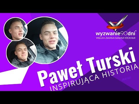 Paweł Turski - opinia o programie Wyzwanie90dni - dzień 7 Bąbelek
