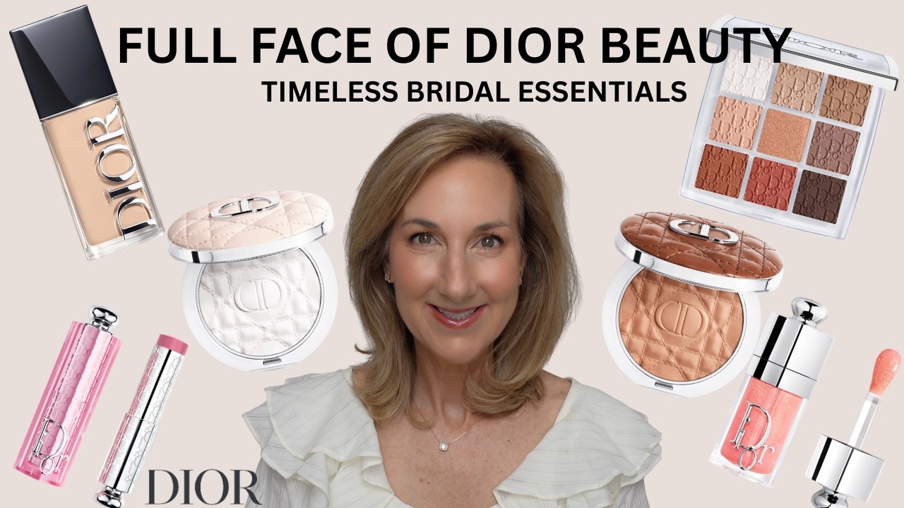 FULL FACE OF DIOR BEAUTY | TIMELESS BRIDAL ESSENTIALS