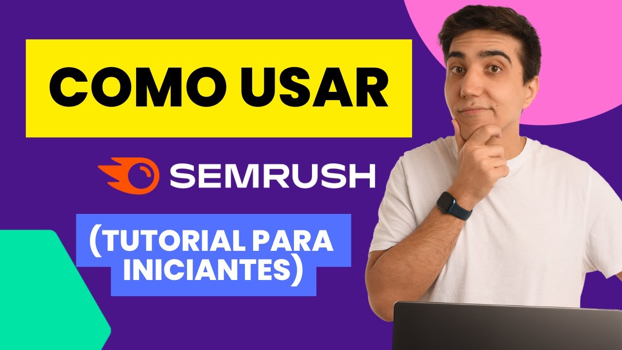 Como usar SEMRush? [Tutorial Completo para Iniciantes em 2024] - Parte #1