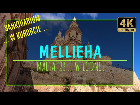 MELLIEHA [4K] – MALTA’23 W 11 DNI! (#28 zabytki i atrakcje rycerskiej wyspy słońca)