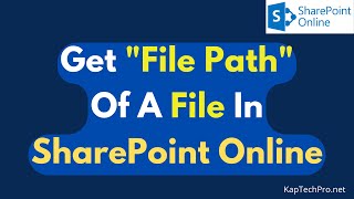 How To Get File Path In Sharepoint Online