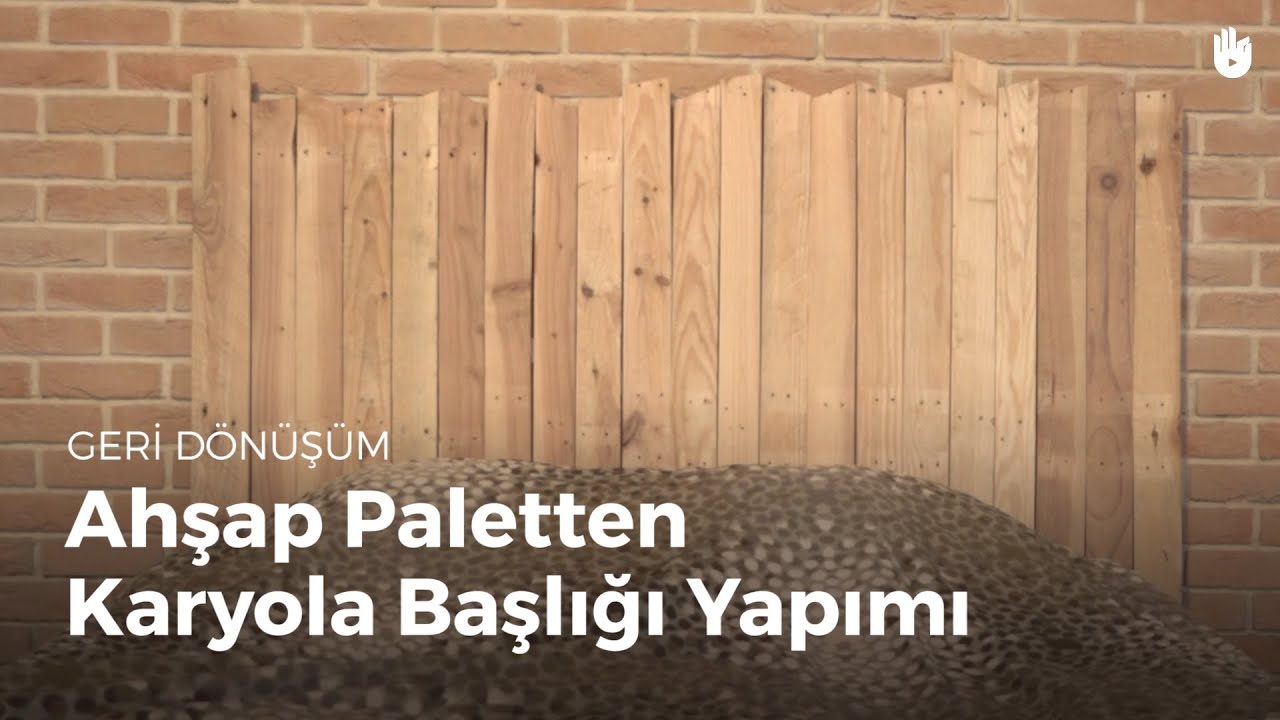 Ahşap Paletten Karyola Başlığı Yapımı Ahşap Paletlerle Geri Dönüşüm