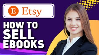 How to Sell ebooks on Etsy 2023 (Etsy Digital Products)