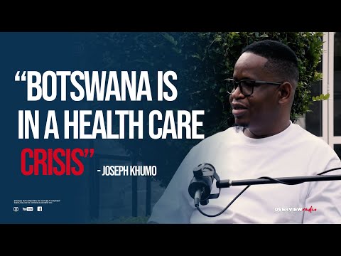 Episode 195|Joseph Khumo on Botswana Healthcare Crisis,Medicine Shortages,Mismanagement & Corruption